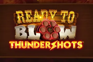 Ready to Blow Thundershots - POWERPLAY128